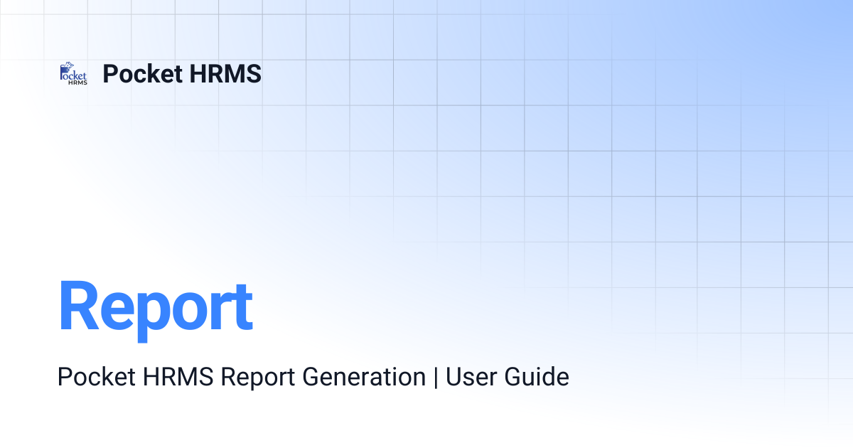 Report | Pocket HRMS