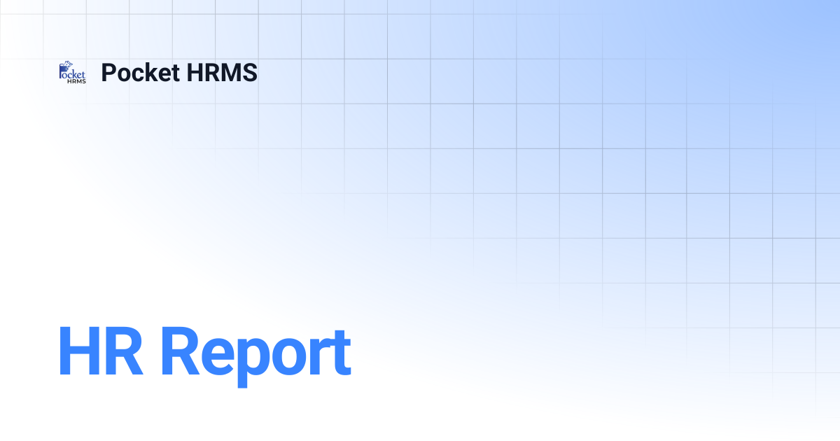 HR Report | Pocket HRMS