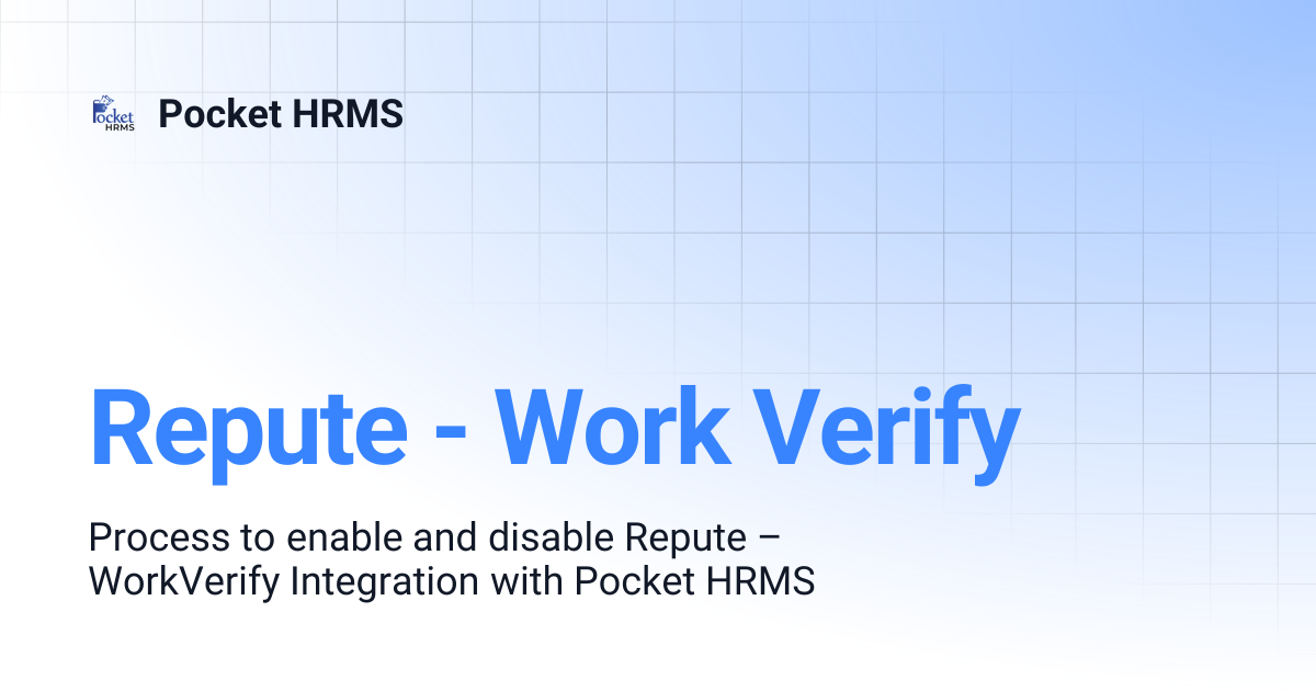 Repute - Work Verify | Pocket HRMS