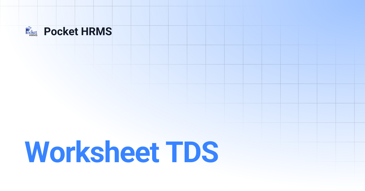 Worksheet TDS | Pocket HRMS
