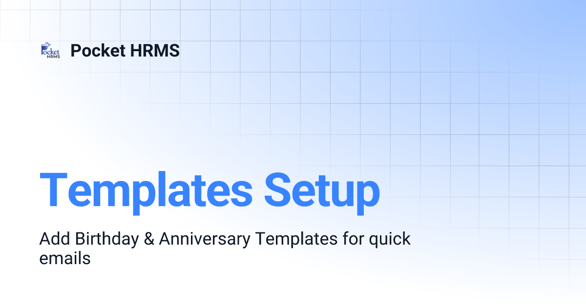 Templates Setup | Pocket HRMS