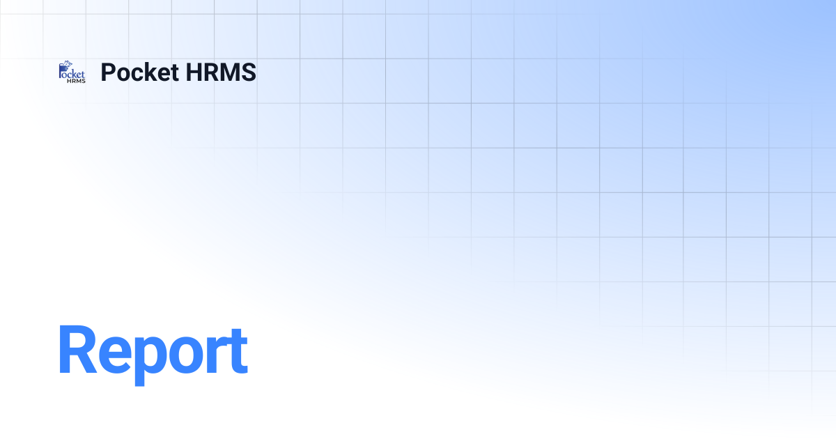 Report | Pocket HRMS